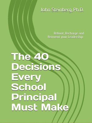 cover image of The 40 Decisions Every School Principal Must Make